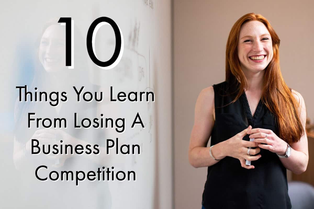 10 Things You Can Learn from Losing a Business Plan Competition