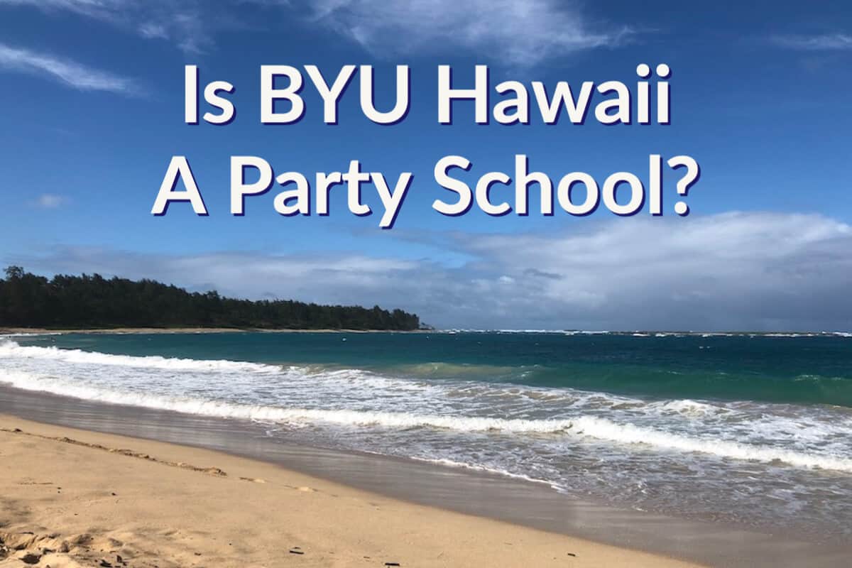 Is BYU Hawaii A Party School?   10 Ways BYU-H Parties Differently