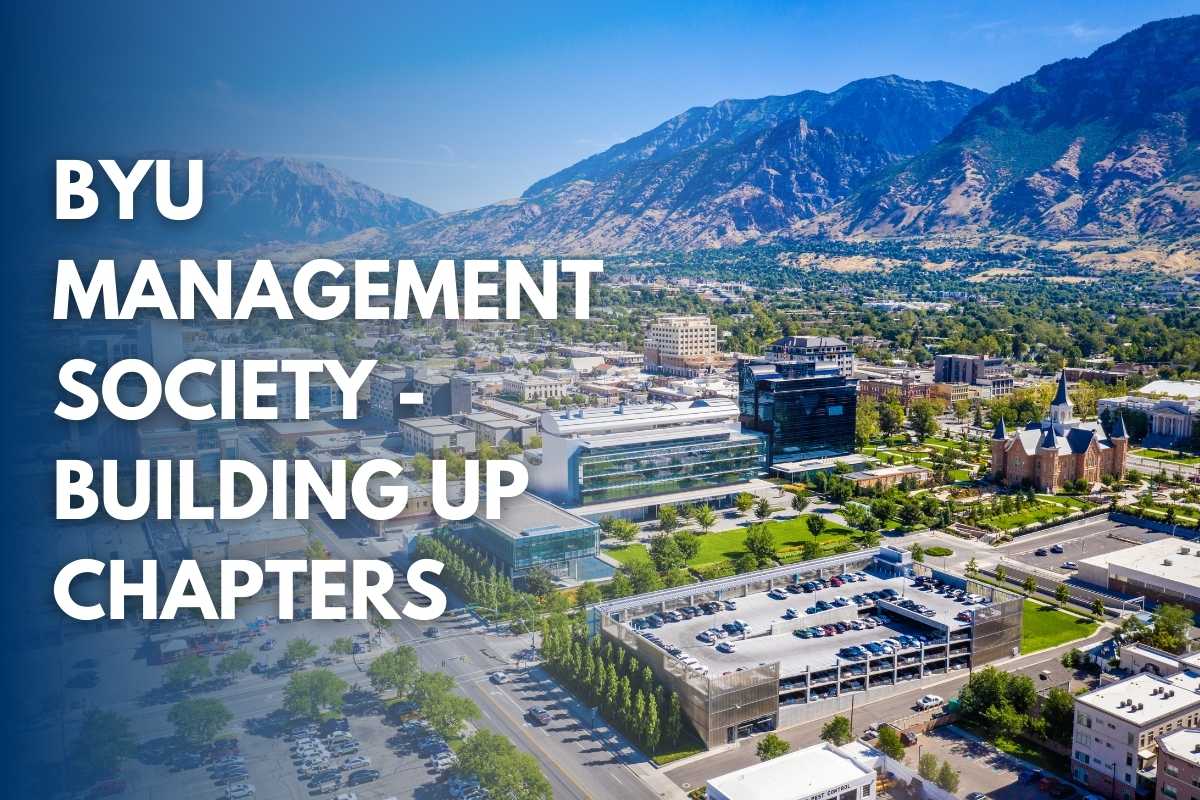 BYU Management Society – Building Up Chapters