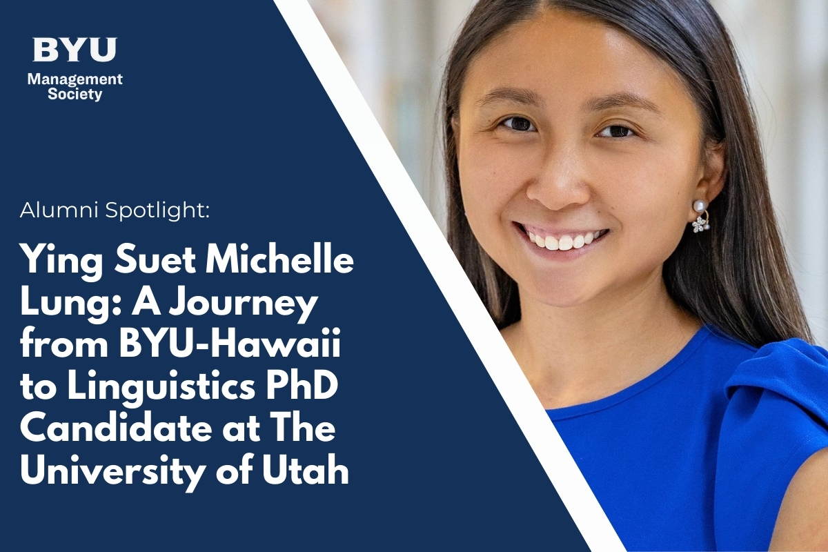 Ying Suet Michelle Lung: A Journey from BYU-Hawaii to Linguistics PhD Candidate at The University of Utah