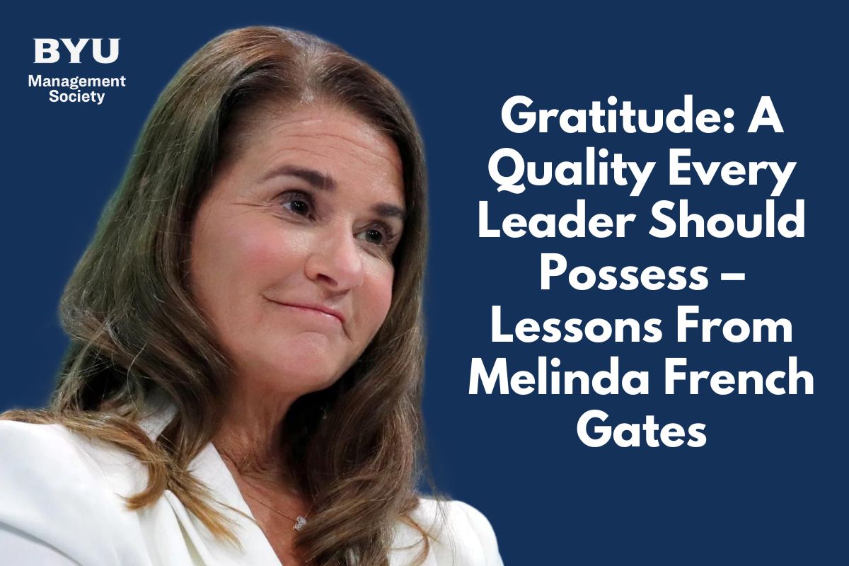 Gratitude- A Quality Every Leader Should Possess – Lessons From Melinda French Gates